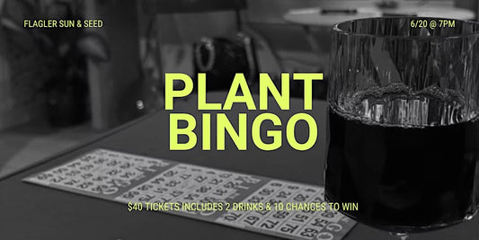 Plant BINGO: June 20, 2025 @ 7PM
