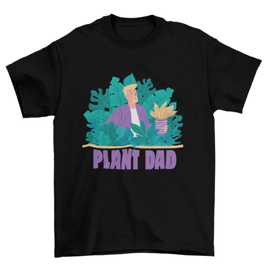 Plant dad t-shirt